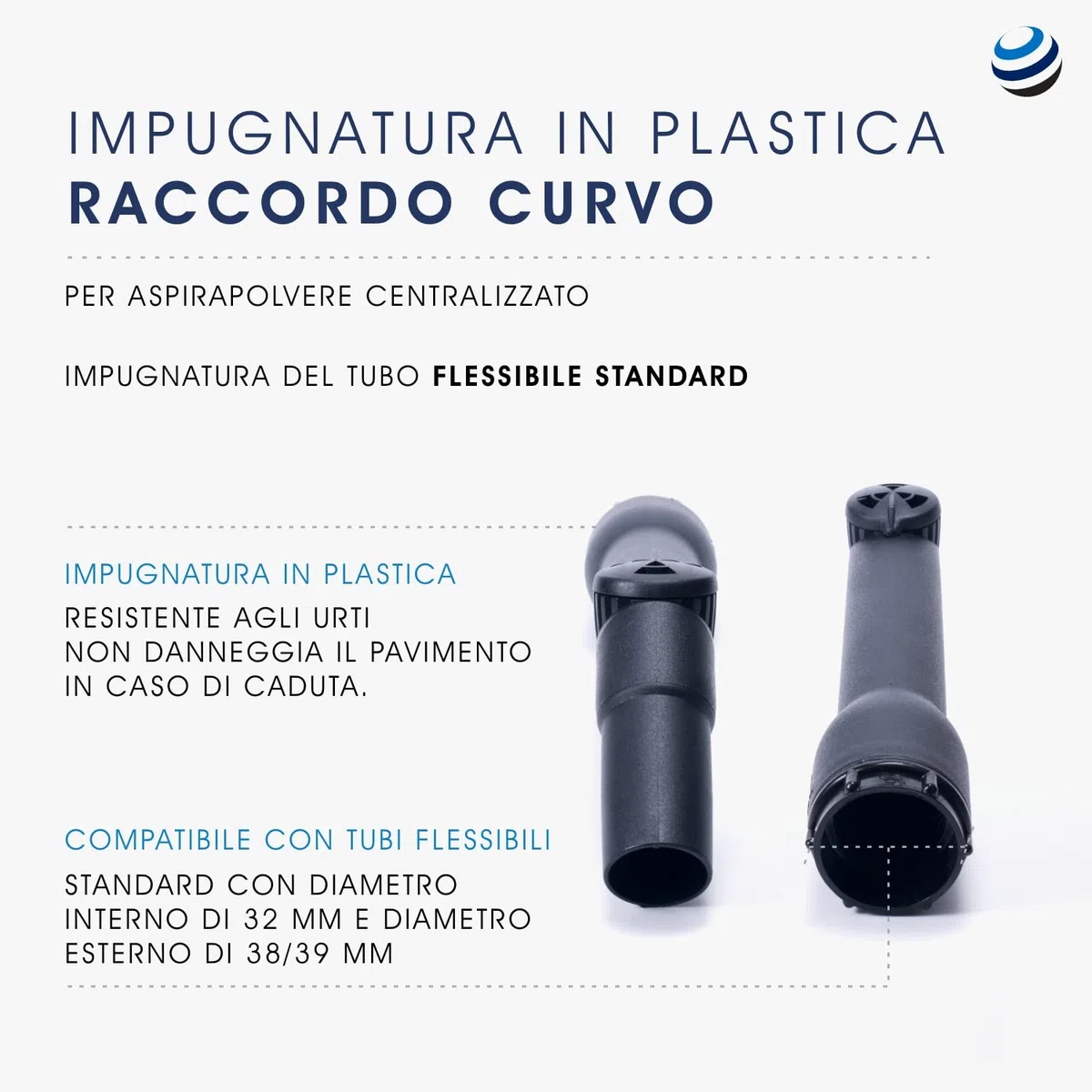Impugnatura Raccordo Curvo in Plastica per Aspirapolvere Centralizzato di Tutte le Marche
