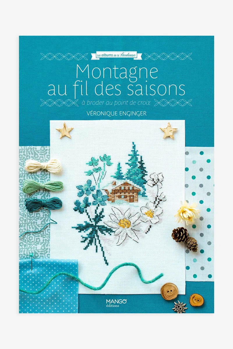 Montagne au fil des saisons: A broder au point de croix