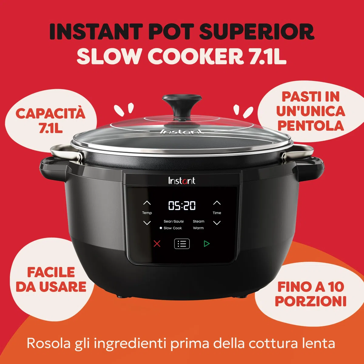 Instant Pot - Pentola A Cottura Lenta Superiore - Sistema di cottura multifunzione da 7,1L con impostazioni di cottura lenta, saltata, vapore e mantenimento del caldo, antiaderente