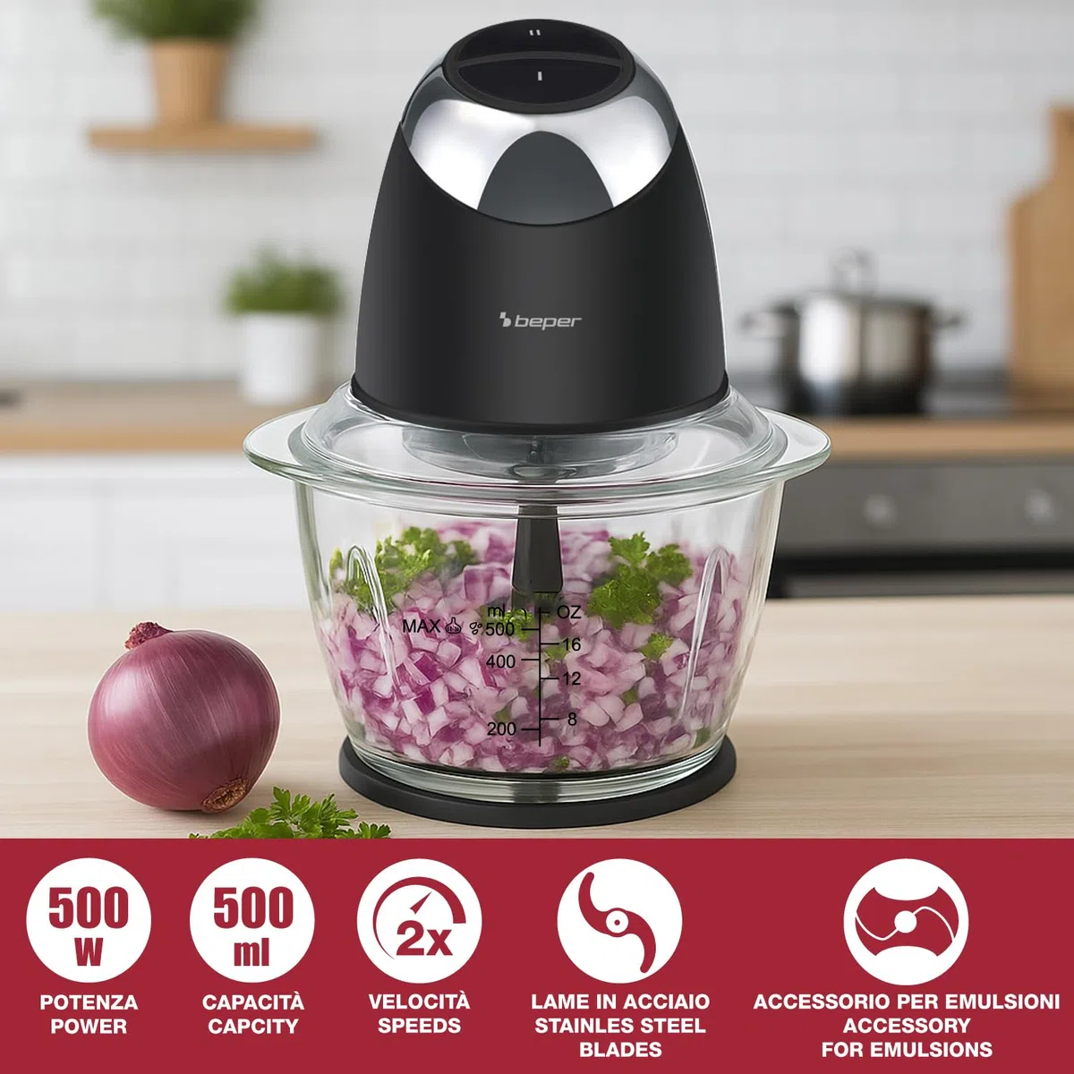 BEPER P102ROB003 Tritatutto Elettrico Chop&Whip con Contenitore in Vetro 500ml, Lame in Acciaio Inox, 2 Velocità, Accessorio per Emulsionare e Montare la Panna, Compatto, Sicuro e Facile da Pulire